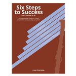 Six Steps to Success for Clarinet - 40 Intermediate Etudes in 8 Keys