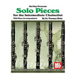 Solo Pieces for the Intermediate Clarinetist with piano accompaniment