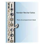 Kendor Recital Solos - piano accompaniment book for flute