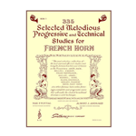 335 Selected Melodious Progressive & Technical Studies for French Horn Book 1