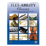 Flex-Ability Classics - Solo / Duet / Trio / Quartet for Eb Alto or Baritone Saxophones