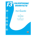 13 Saxophone Quartets for Alto and Tenor Saxophones