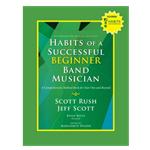 Habits of a Successful Beginner Band Musician Alto Saxophone  with online access