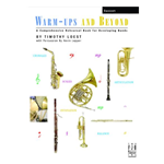 Warm-ups and Beyond for Band - A Comprehensive Rehearsal Book 
for Developing Bands - Bassoon