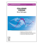 Colliding Visions  (3-Part Fully Adaptable for Band with Percussion)