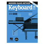 Modern Band Method Book 1 Keyboard, A Beginner's Guide  for group or Private Instruction with online audio access code