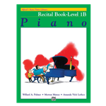 Alfred's Basic Piano Library Recital Book 1B