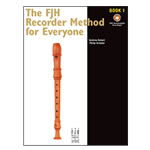 The FJH Recorder Method For Everyone - Book 1 with online audio access
