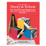 Bastien Piano Basics Theory & Technic For Young Beginner Level A