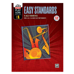 Easy Standards - Easy Jazz Play Along Vol 1:  for C, Bb, Eb and Bass Clef with online auido access