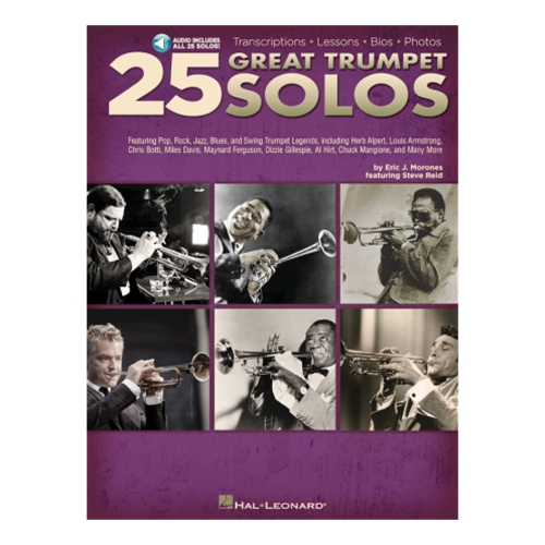 その他 25 Great Trumpet Solos: Transcriptions - Lessons - Bios - Photos: Featuring Pop, Rock, Jazz, Blues, and Swing Trumpet Legends, Includin All County Music Online - 25 Great Trumpet Solos with online audio