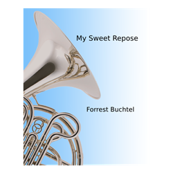 My Sweet Repose - French horn with piano accompaniment