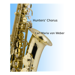 Hunters' Chorus - alto saxophone with piano accompaniment