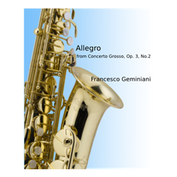 Allegro from Concerto Grosso Op. 3, No. 2 - alto saxophone with piano accompaniment