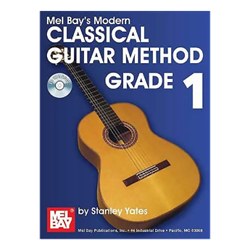 Mel Bay Modern Classical Guitar Method Grade 1, book and CD