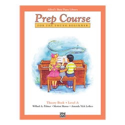 Alfred's Basic Piano Prep Course: Theory Book A