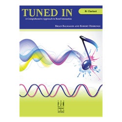 Tuned In  - a comprenensive approach to band intonation - Bb Clarinet