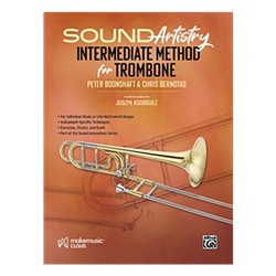 Sound Artistry Intermediate Method for Trombone