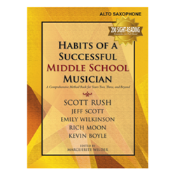 Habits of a Successful Middle School Musician Eb Alto Saxophone