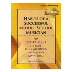 Habits of a Successful Middle School Musician Bb Tenor Saxophone