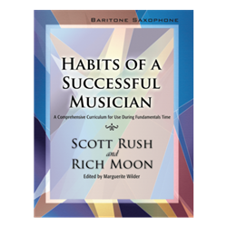 Habits of a Successful Musician  Eb Baritone Saxophone