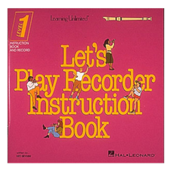 Let’s Play Recorder Instruction Book Level 1