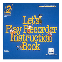 Let’s Play Recorder Instruction Book Level 2