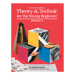 Bastien Piano Basics Theory & Technic For Young Beginner Level A