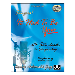 It Had To Be You Standards In Single Keys Aebersold Vol107 Sing-Along with CD
