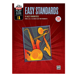 Easy Standards - Easy Jazz Play Along Vol 1:  for C, Bb, Eb and Bass Clef with online auido access