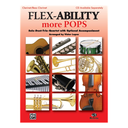 Flex-Ability More Pops - Solo / Duet / Trio /Quartet for Bb Clarinet or Bass Clarinet