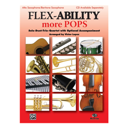 Flex-Ability: More Pops - Solo / Duet / Trio / Quartet for Alto or Baritone Saxophone