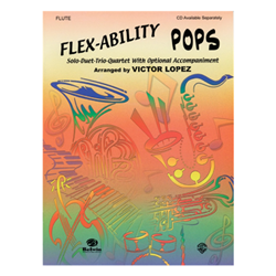 Flex-ability: Pops - Solo-Duet-Trio-Quartet - Alto or Baritone Saxophone book