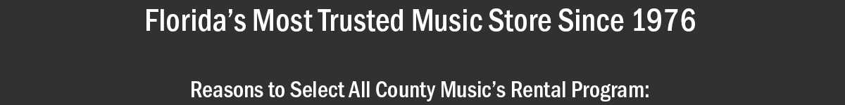 Florida's Most Trusted Music Store Since 1976